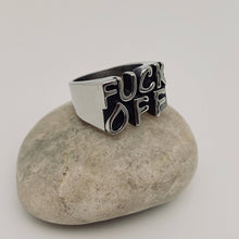 Load image into Gallery viewer, Fuck Off Stainless Steel Ring