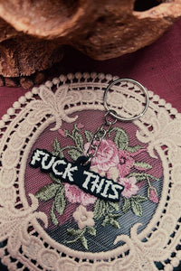 F*ck This Keychain