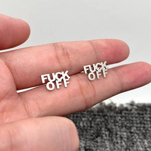 Load image into Gallery viewer, 'FUCK OFF' Stainless Steel Ear Studs