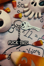 Load image into Gallery viewer, F*ck This Keychain